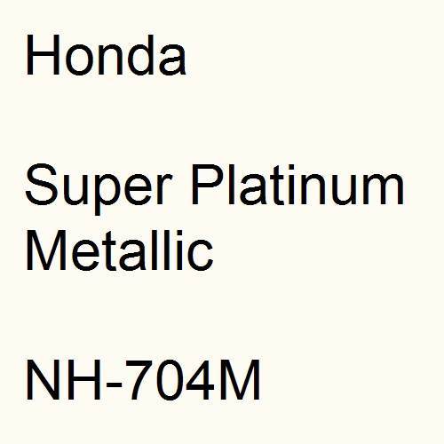 Honda, Super Platinum Metallic, NH-704M.